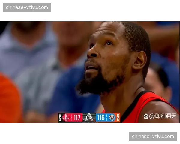 杜兰特本赛季高效命中110记三分 火箭关键球命中率达51%